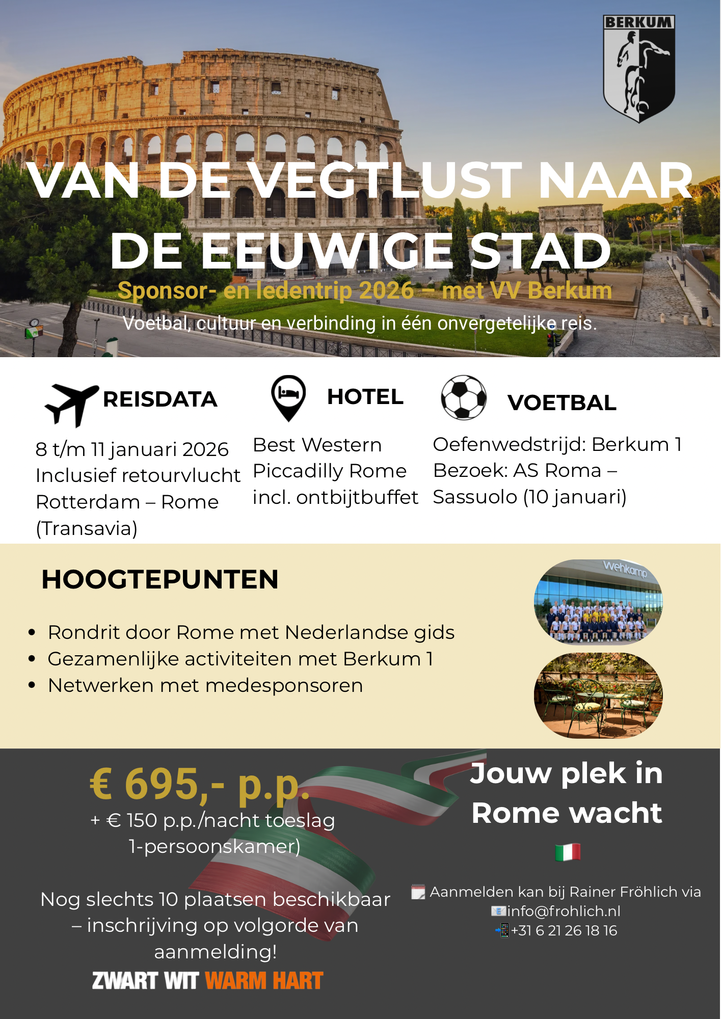 Laatste plekken: Ga mee naar Rome met de Businessclub én VV Berkum!